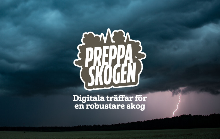 Blixtnedslag och texten Preppa skogen - digitala träffar för en robustare skog
